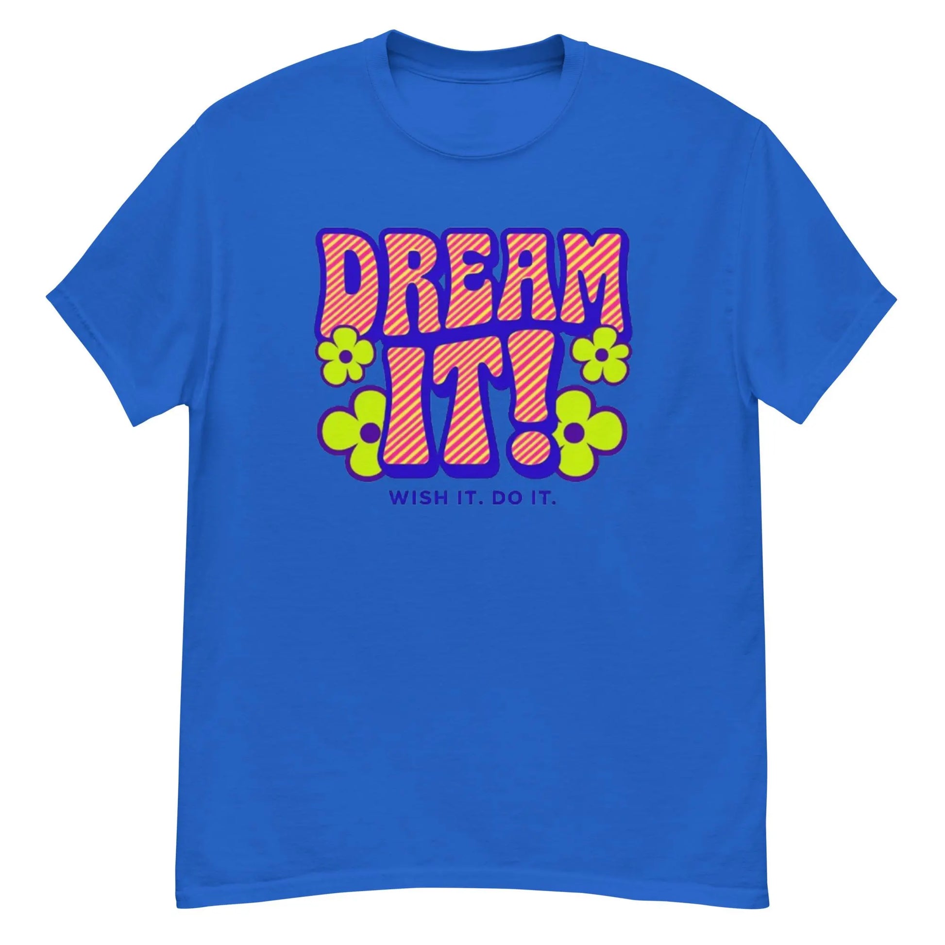 Dream It Wish It,  Do It. Retro Inspirational T-Shirt, Retro motivational t-shirt, Vintage typography t-shirt, Dreamer aesthetic clothing .
