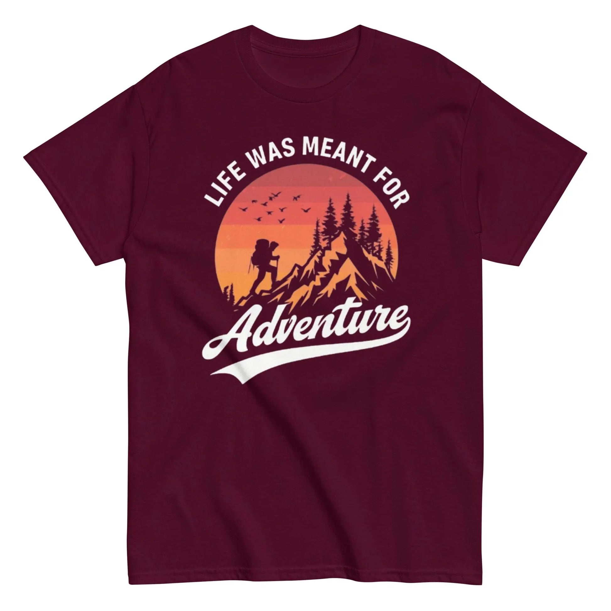 Life Was Meant for Adventure, Hiking and Outdoors T-Shirt, Adventure t-shirt, Explorer gift idea, Hiking and camping gear, Nature lover .