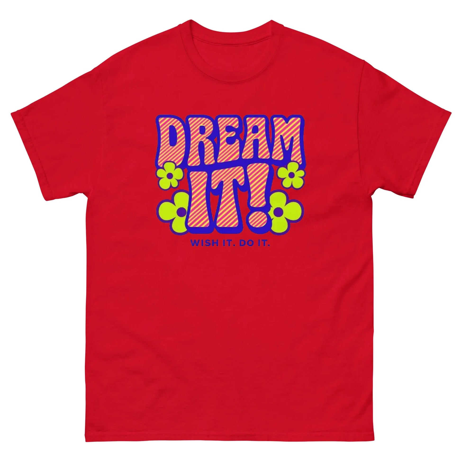 Dream It Wish It,  Do It. Retro Inspirational T-Shirt, Retro motivational t-shirt, Vintage typography t-shirt, Dreamer aesthetic clothing .