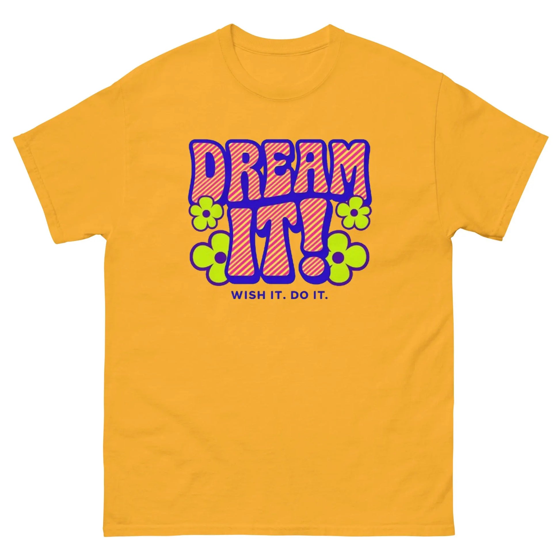 Dream It Wish It,  Do It. Retro Inspirational T-Shirt, Retro motivational t-shirt, Vintage typography t-shirt, Dreamer aesthetic clothing .