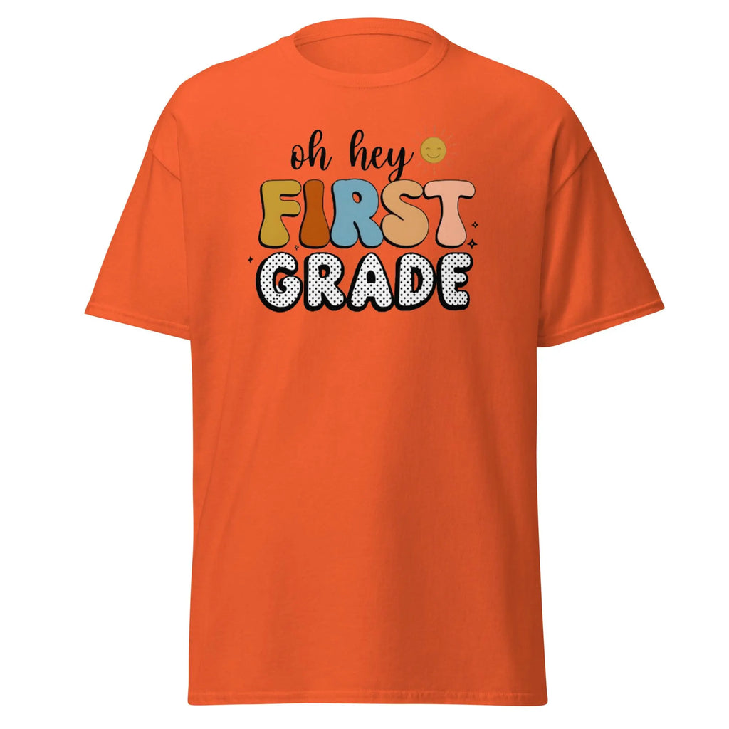 Oh Hey First Grade,  Funy  Cute Back-to-School Design, First Grade Shirt, Back to School, First Day of School, Retro School Vibes.