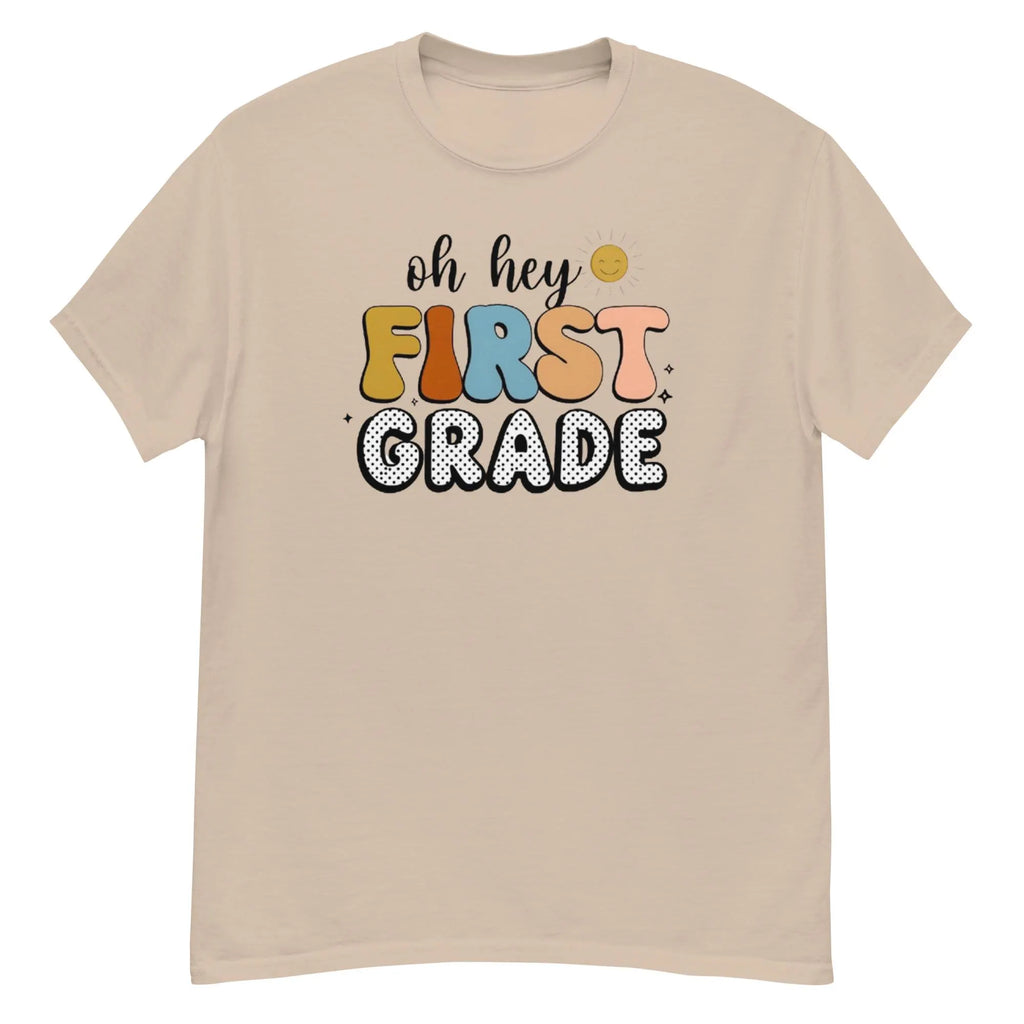 Oh Hey First Grade,  Funy  Cute Back-to-School Design, First Grade Shirt, Back to School, First Day of School, Retro School Vibes.