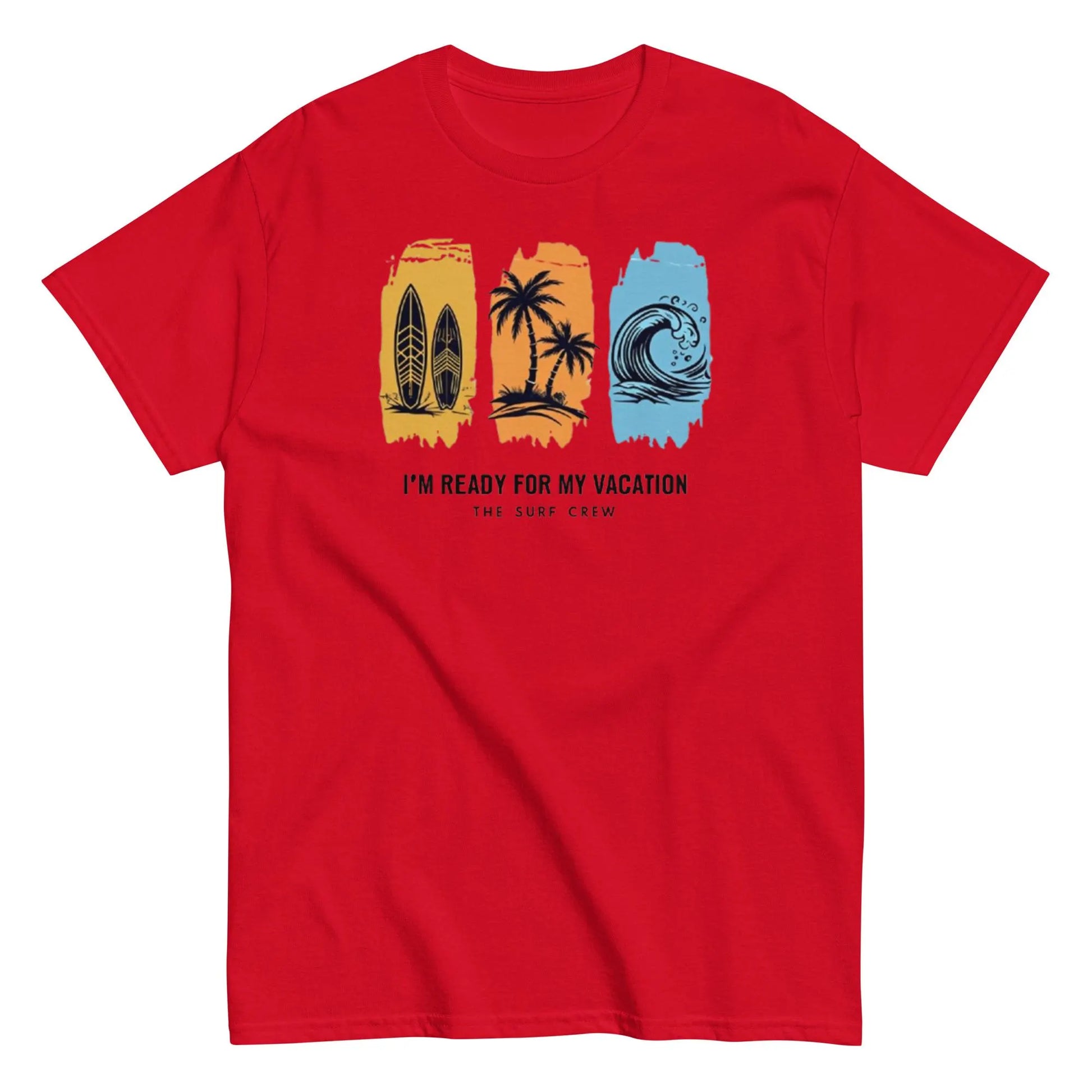 I’m Ready for My Vacation,  Surf Crew Beach Shirt Summer Surf Vibes, I’m Ready for My Vacation, and crashing waves in sunset colors.