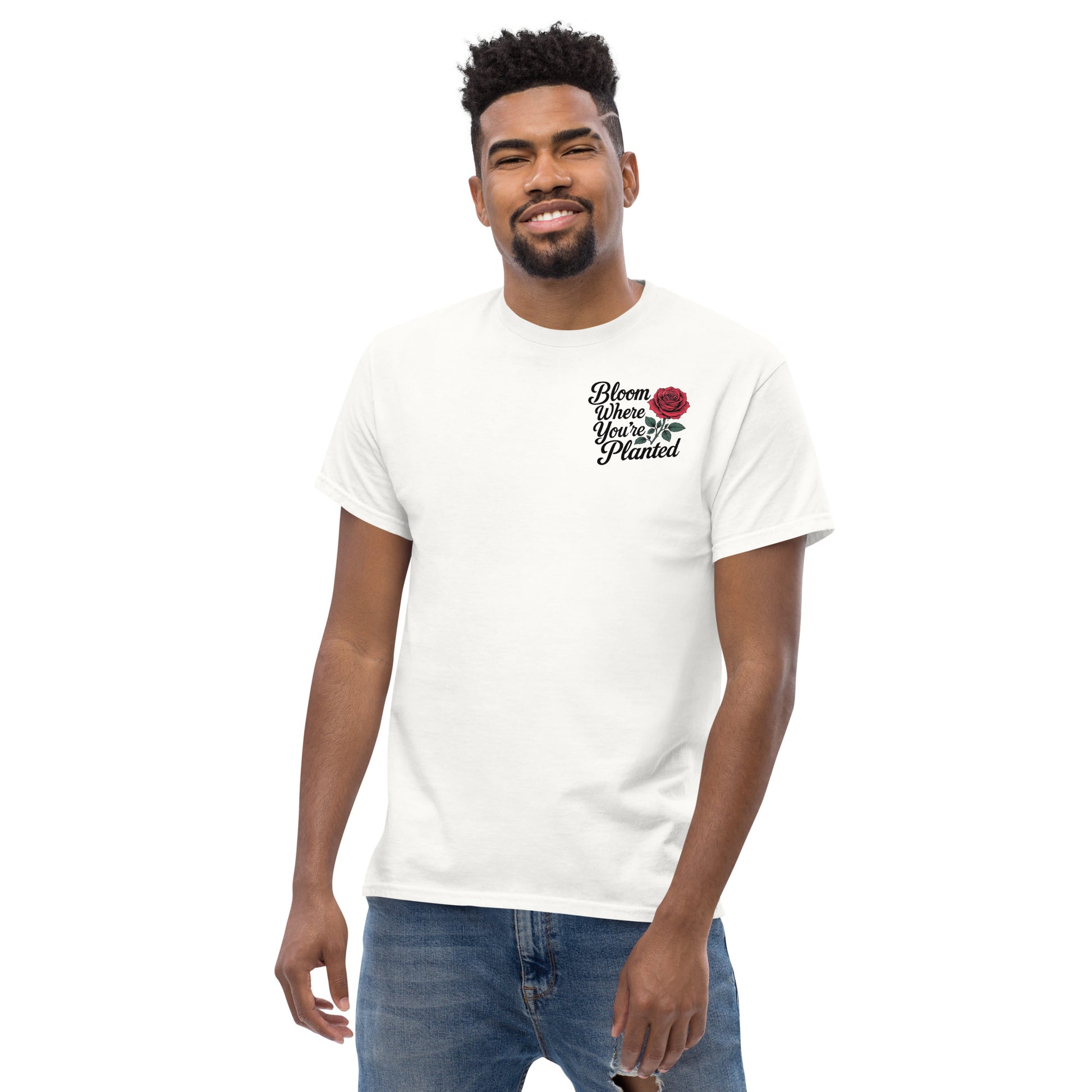 Bloom T-Shirt - "Bloom Where You're Planted" | Inspirational Floral Shirt | Motivational Rose Tee.